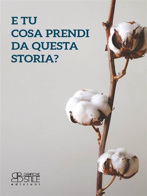 cover image of E tu cosa prendi da questa storia?